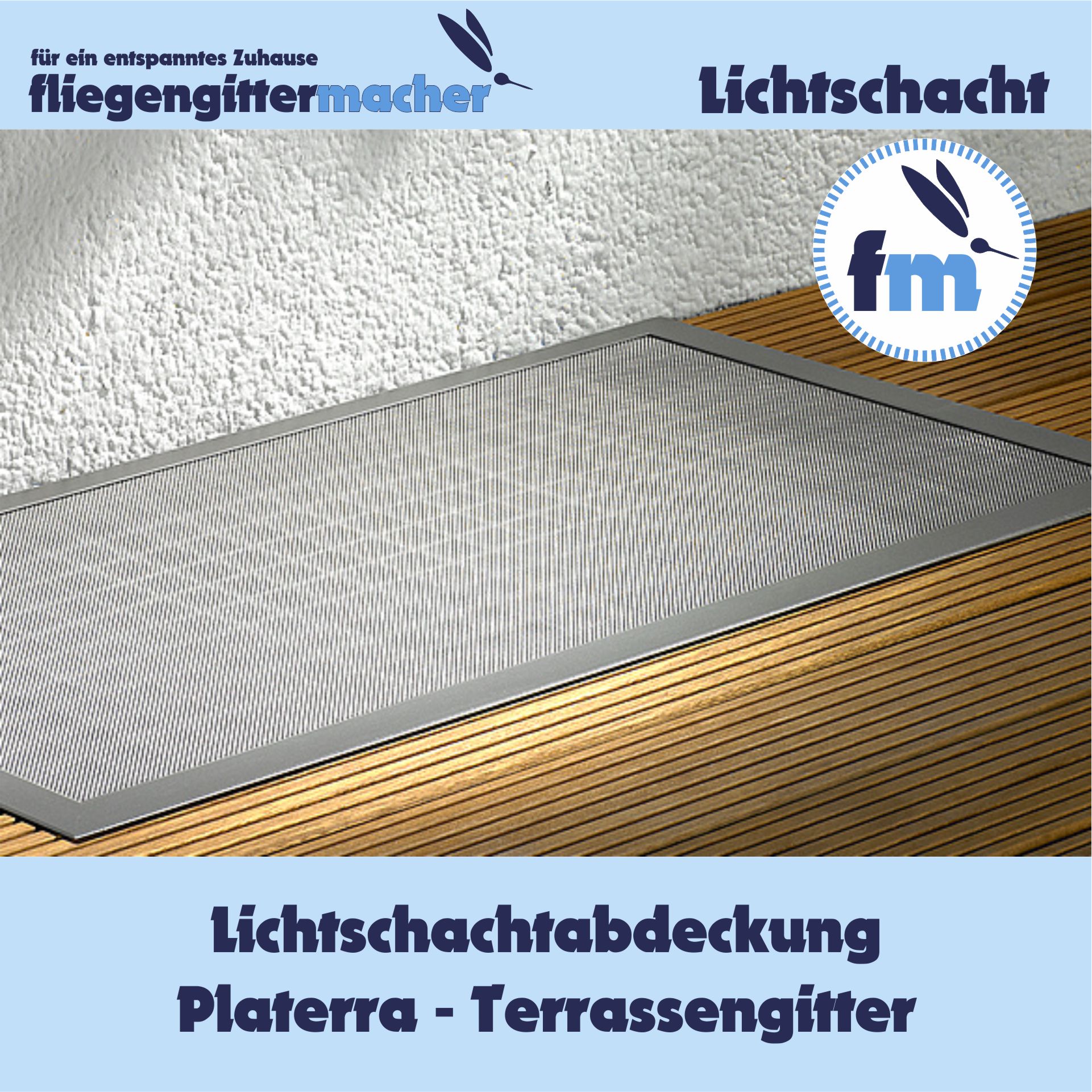 Platerra - Lichtschachtabdeckungen nach Maß | www.fliegengittermacher.de
